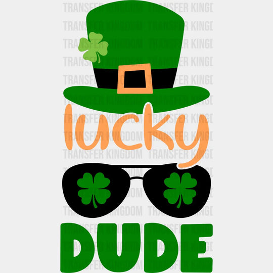 Lucky Dude St. Patrick's Day Design - DTF heat transfer - Transfer Kingdom
