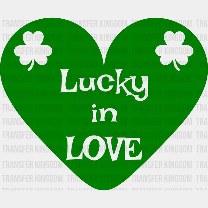 Lucky In Love St. Patrick's Day Green Heart Design - DTF heat transfer