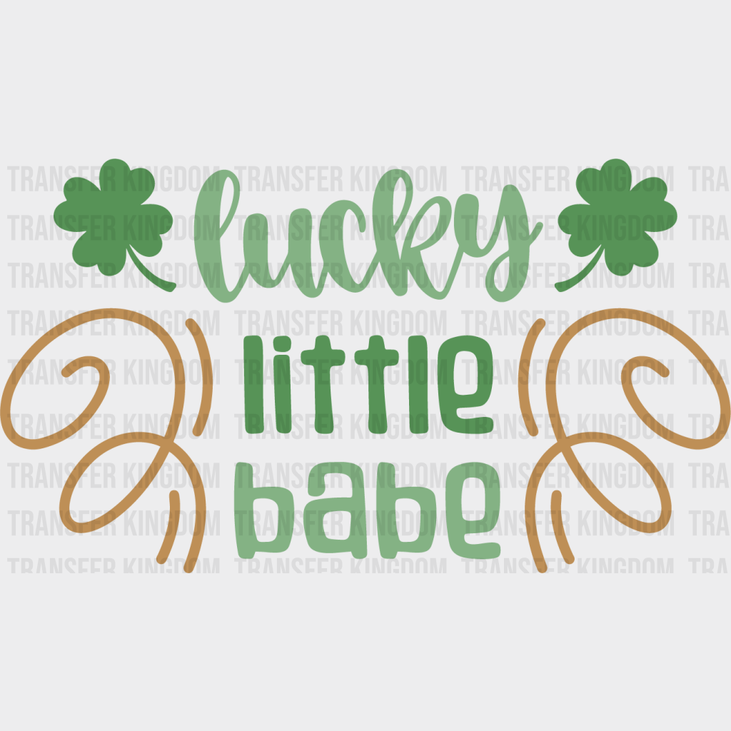 Lucky Little Babe St. Patrick's Day Design - DTF heat transfer - Transfer Kingdom