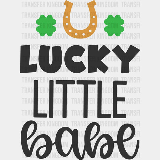 Lucky Little Babe St. Patrick's Day Design - DTF heat transfer - Transfer Kingdom