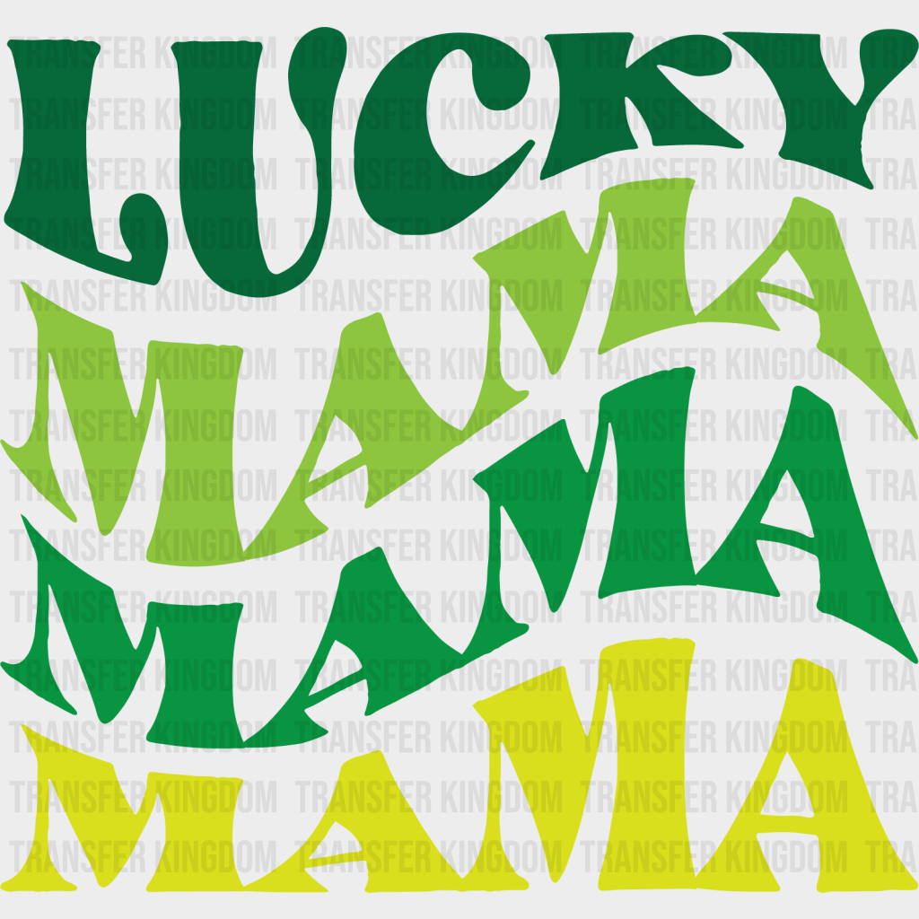 Lucky Mama St. Patrick's Day Design - DTF heat transfer - Transfer Kingdom