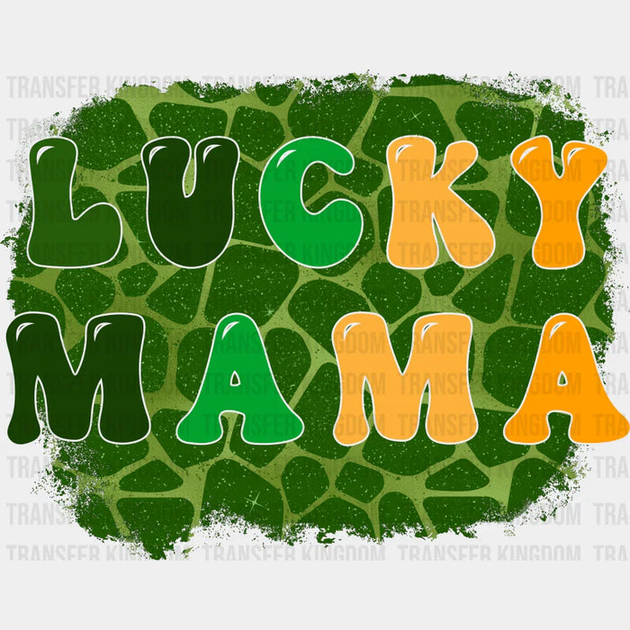 Lucky Mama St. Patrick's Day Design - DTF heat transfer