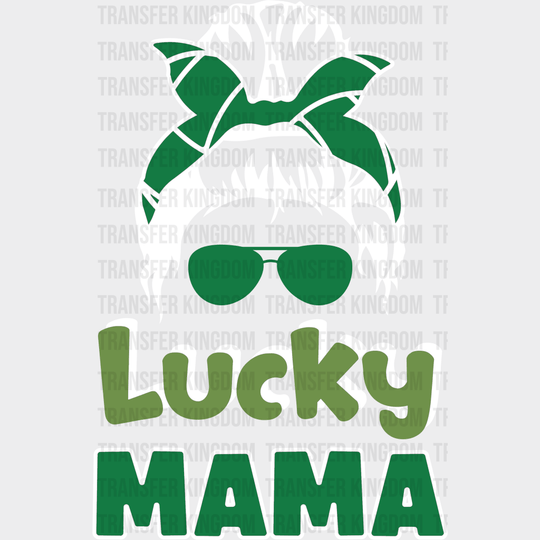 Lucky Mama St. Patrick's Day Design - DTF heat transfer - Transfer Kingdom