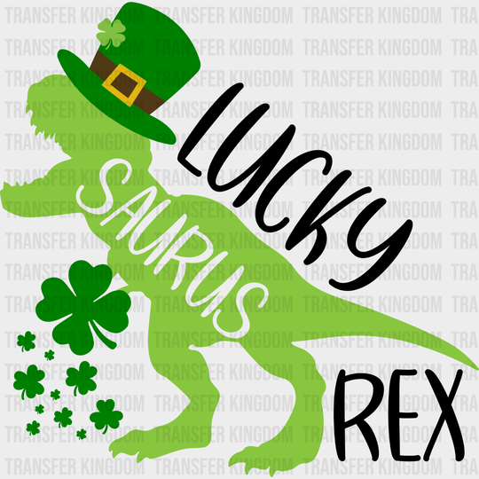 Lucky Saurus Rex St. Patrick's Day Design - DTF heat transfer - Transfer Kingdom