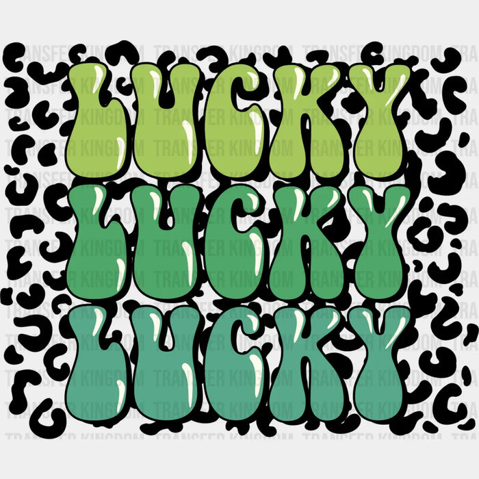 LUCKY LUCKY LUCKY St. Patrick's Day Design - DTF heat transfer