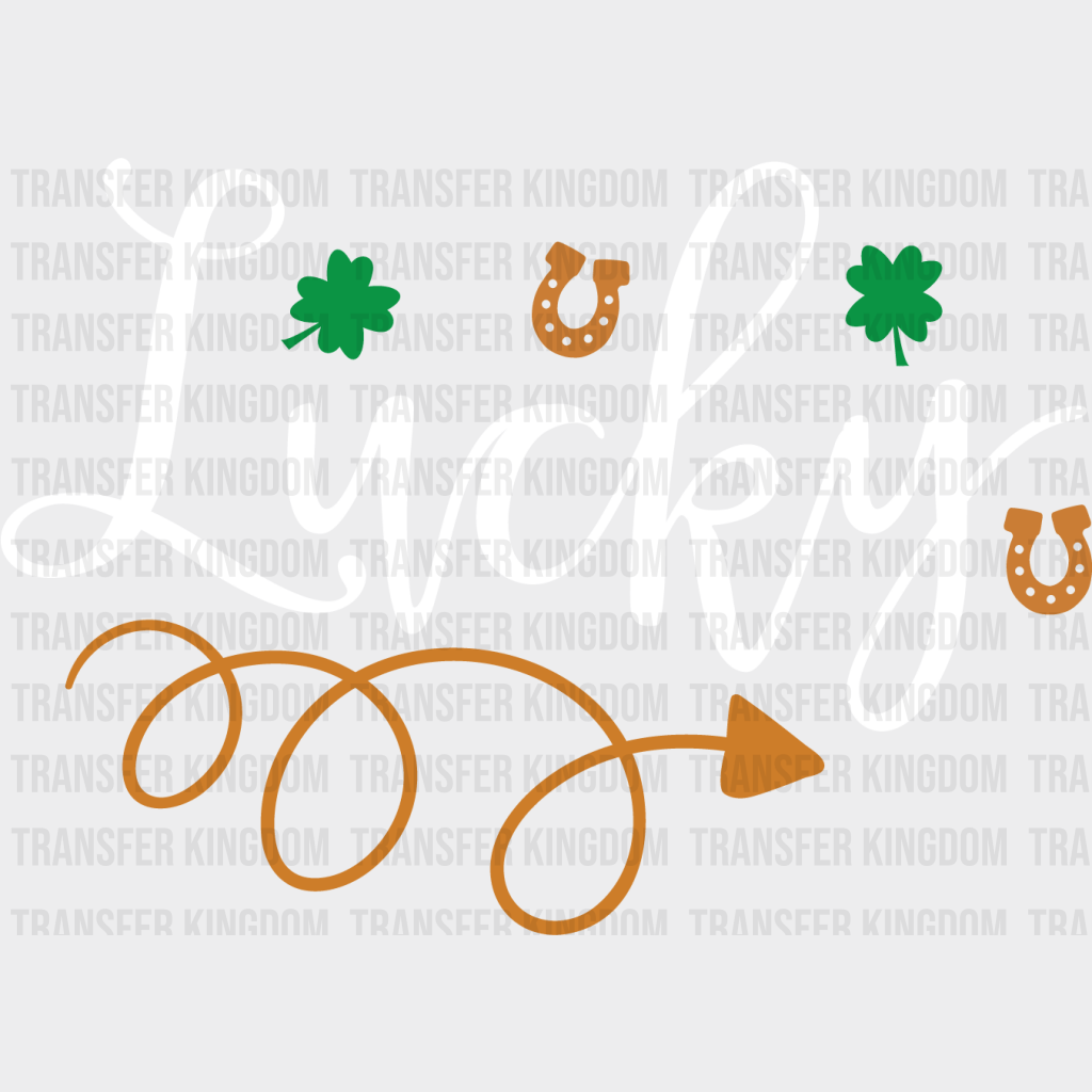 Lucky St. Patrick's Day Design - DTF heat transfer - Transfer Kingdom