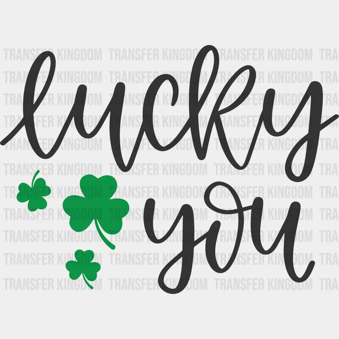 Lucky You St. Patrick's Day Clovers Design - DTF heat transfer