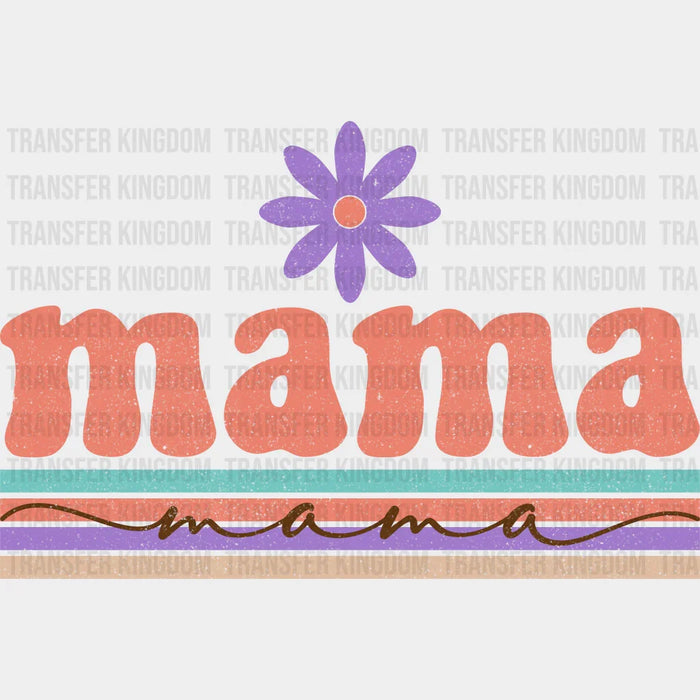 MAMA mama - Mothers Day - DTF Transfer