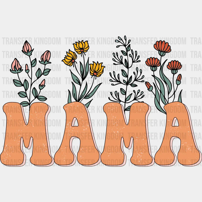 Mama Mother's Day Flowers - Mother's Day DTF Transfer