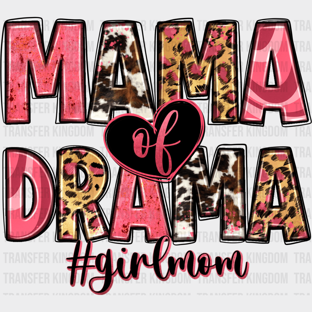 Mama Of Drama - Mothers Day - DTF Transfer - Transfer Kingdom