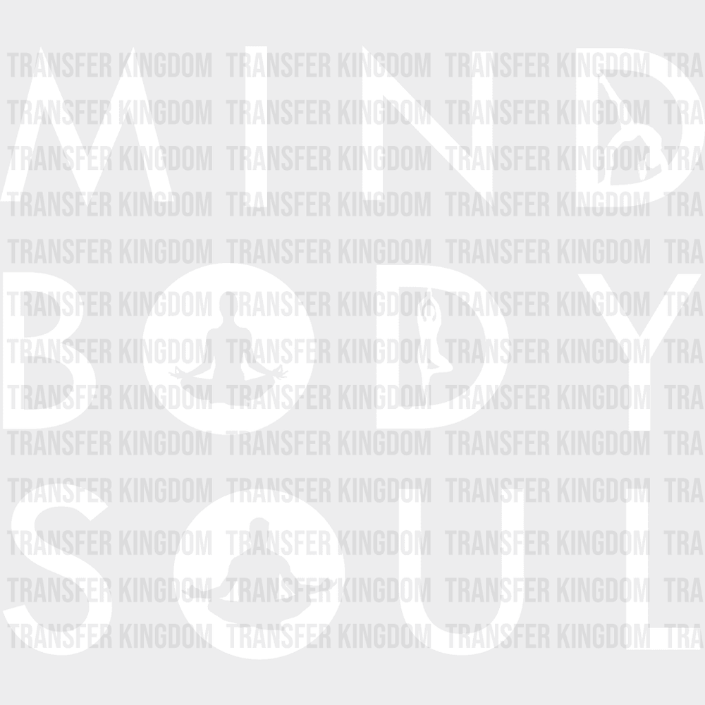 Mind Body Soul Yoga Design - Dtf Heat Transfer Unisex S & M ( 10 ) / Light Color See Imaging