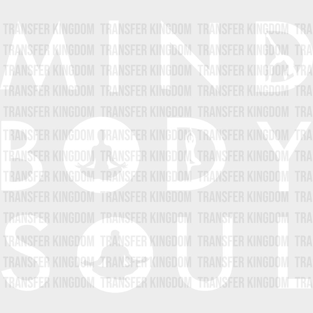 Mind Body Soul Yoga Design - Dtf Heat Transfer Unisex S & M ( 10 ) / Light Color See Imaging