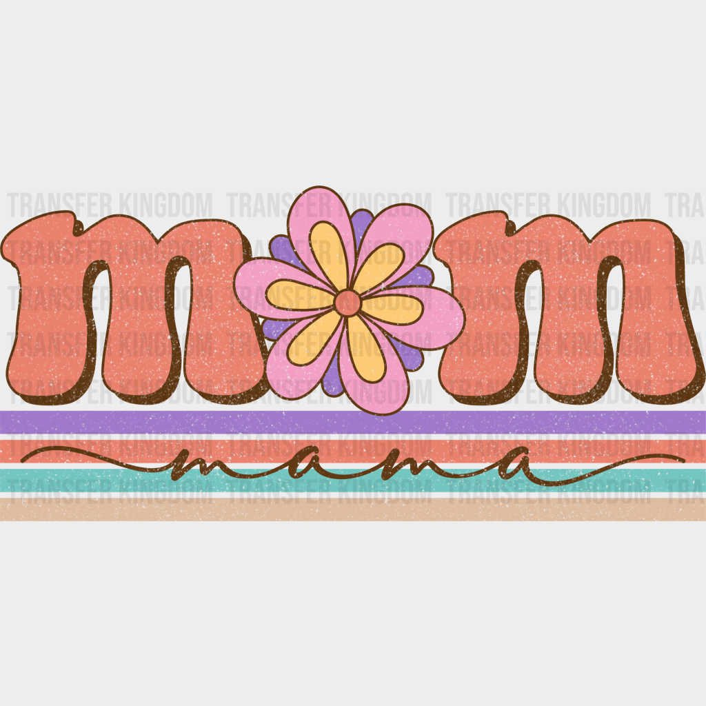 Mom Mama - Mothers Day - DTF Transfer - Transfer Kingdom