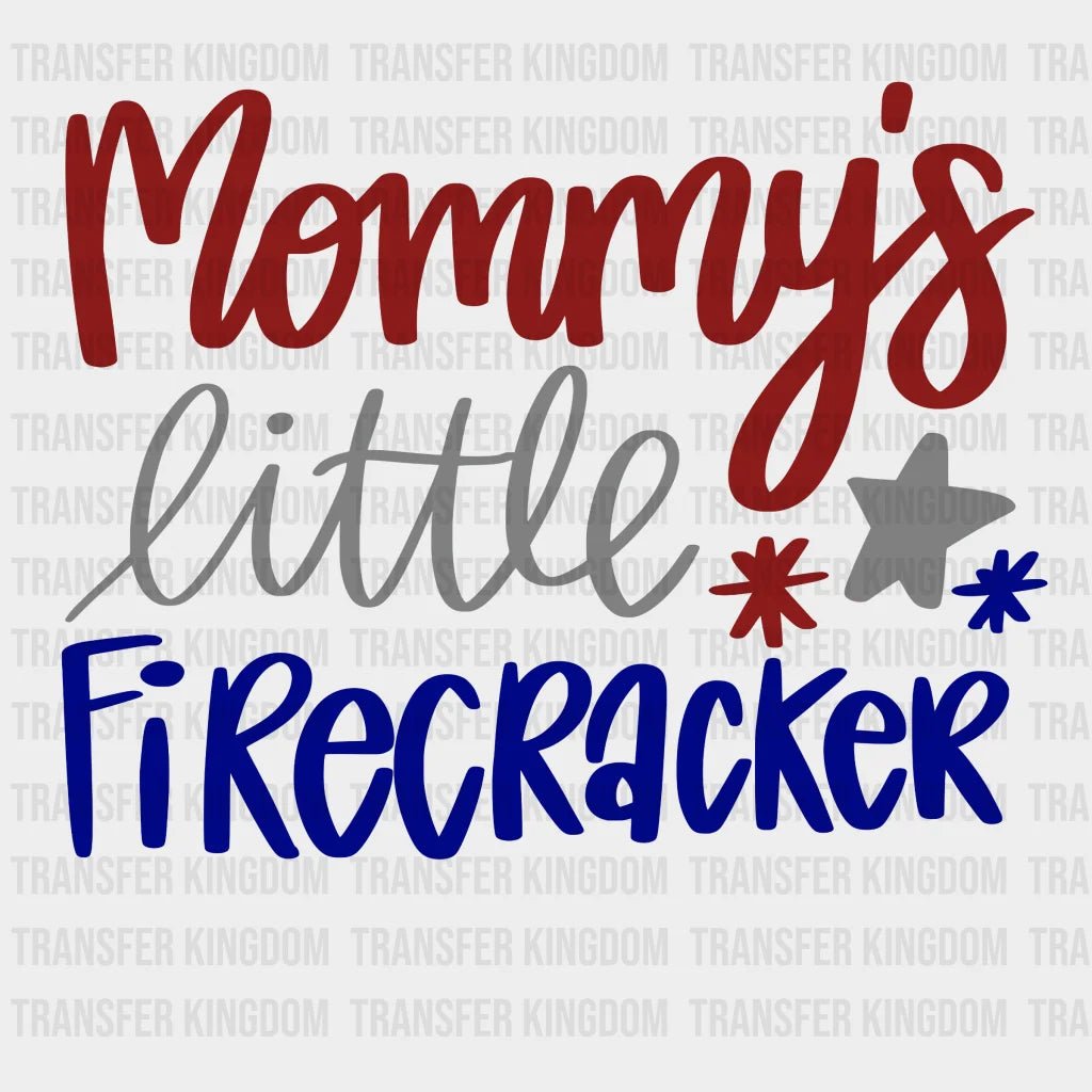 Mommys Little Fire Cracker Dtf Transfer