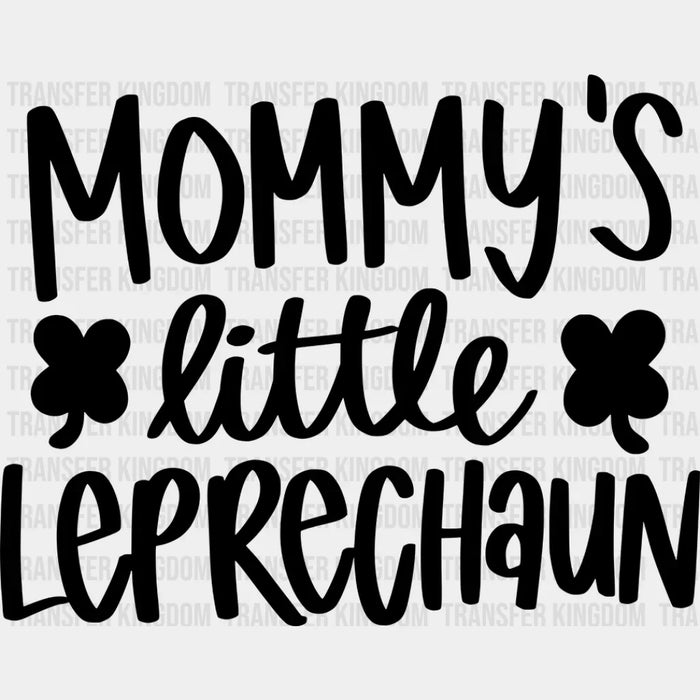 Mommy's Little Leprechaun St. Patrick's Day Design - DTF heat transfer
