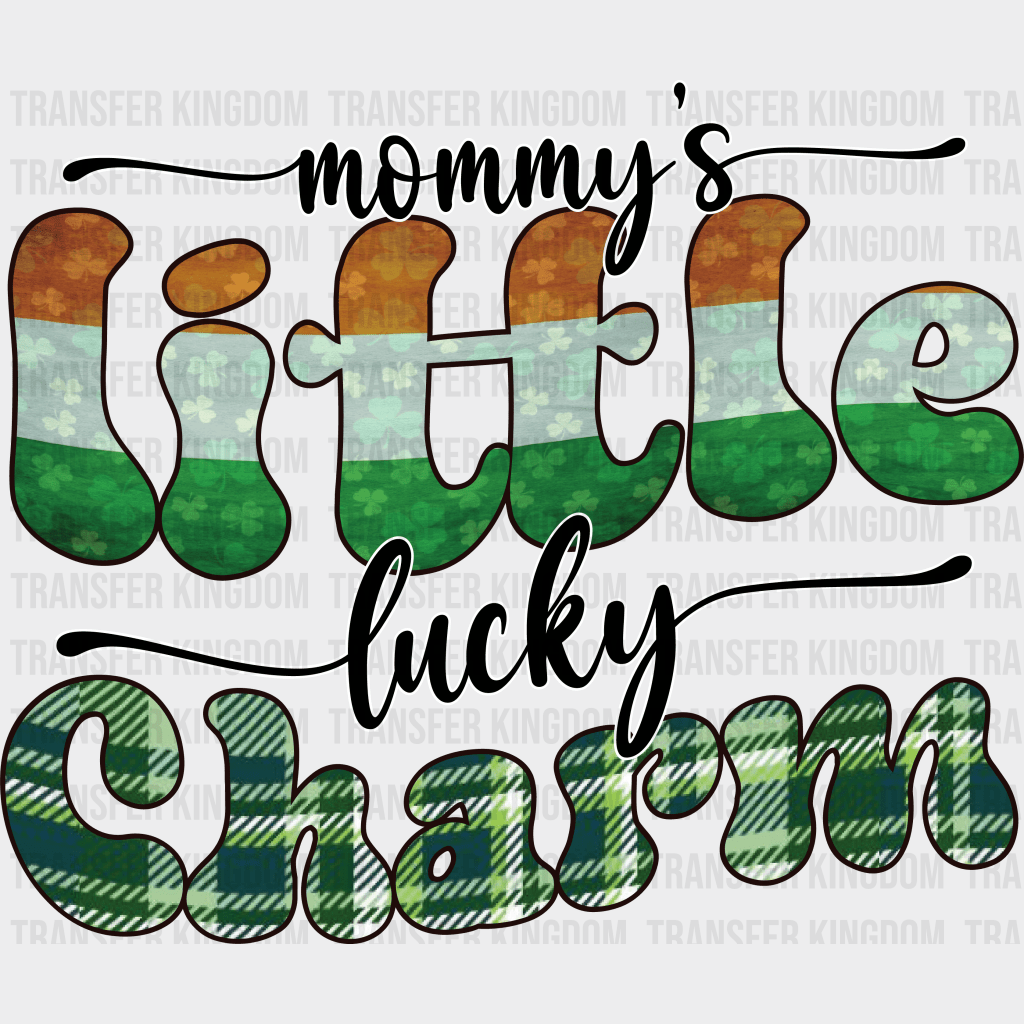 Mommy's Little Lucky Charm St. Patrick's Day Design - DTF heat transfer - Transfer Kingdom