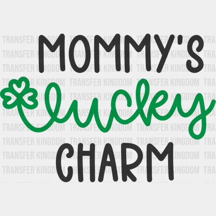 Mommy's Lucky Charm St. Patrick's Day Design - DTF heat transfer