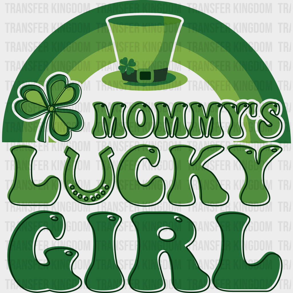 Mommy's Lucky Girl St. Patrick's Day Design - DTF heat transfer - Transfer Kingdom