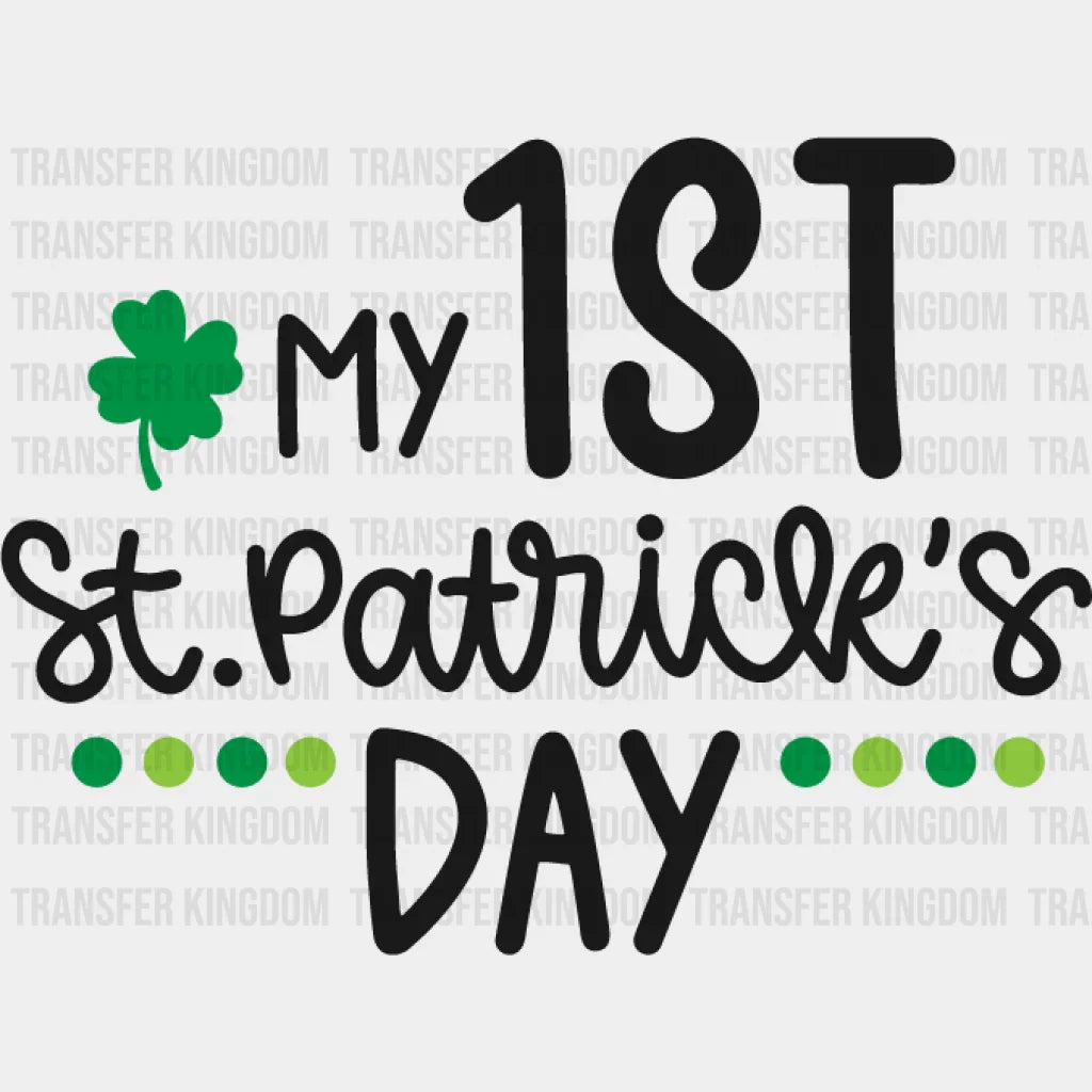 My 1ST St. Patrick's Day Design - DTF heat transfer - Transfer Kingdom