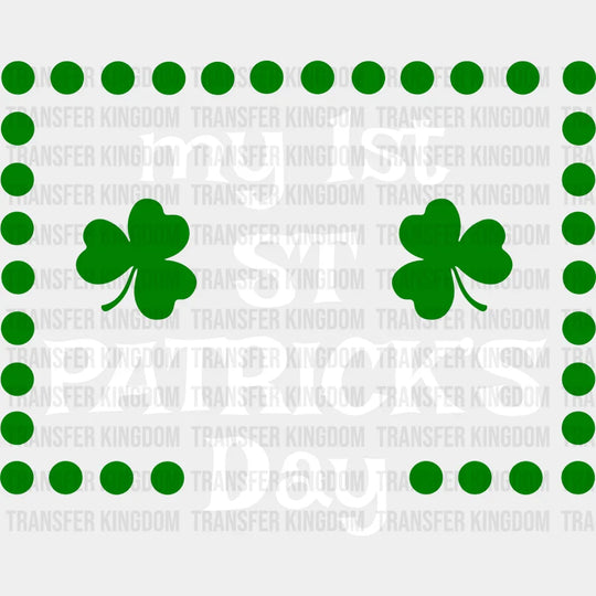 My 1st St. Patrick's Day Design - DTF heat transfer - Transfer Kingdom