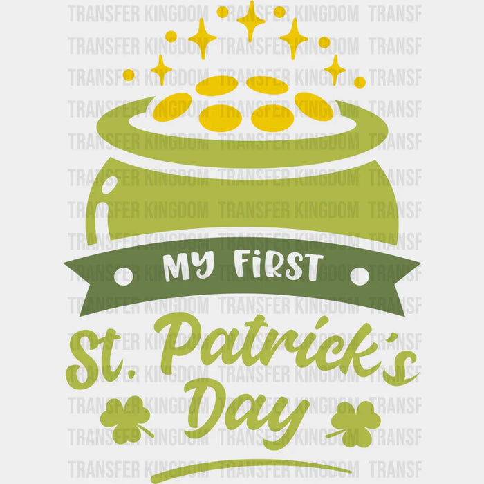 My First St. Patrick's Day Pot Of Gold Design - DTF heat transfer