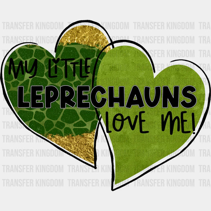 My Little Leprechauns Love Me  St. Patrick's Day Design - DTF heat transfer