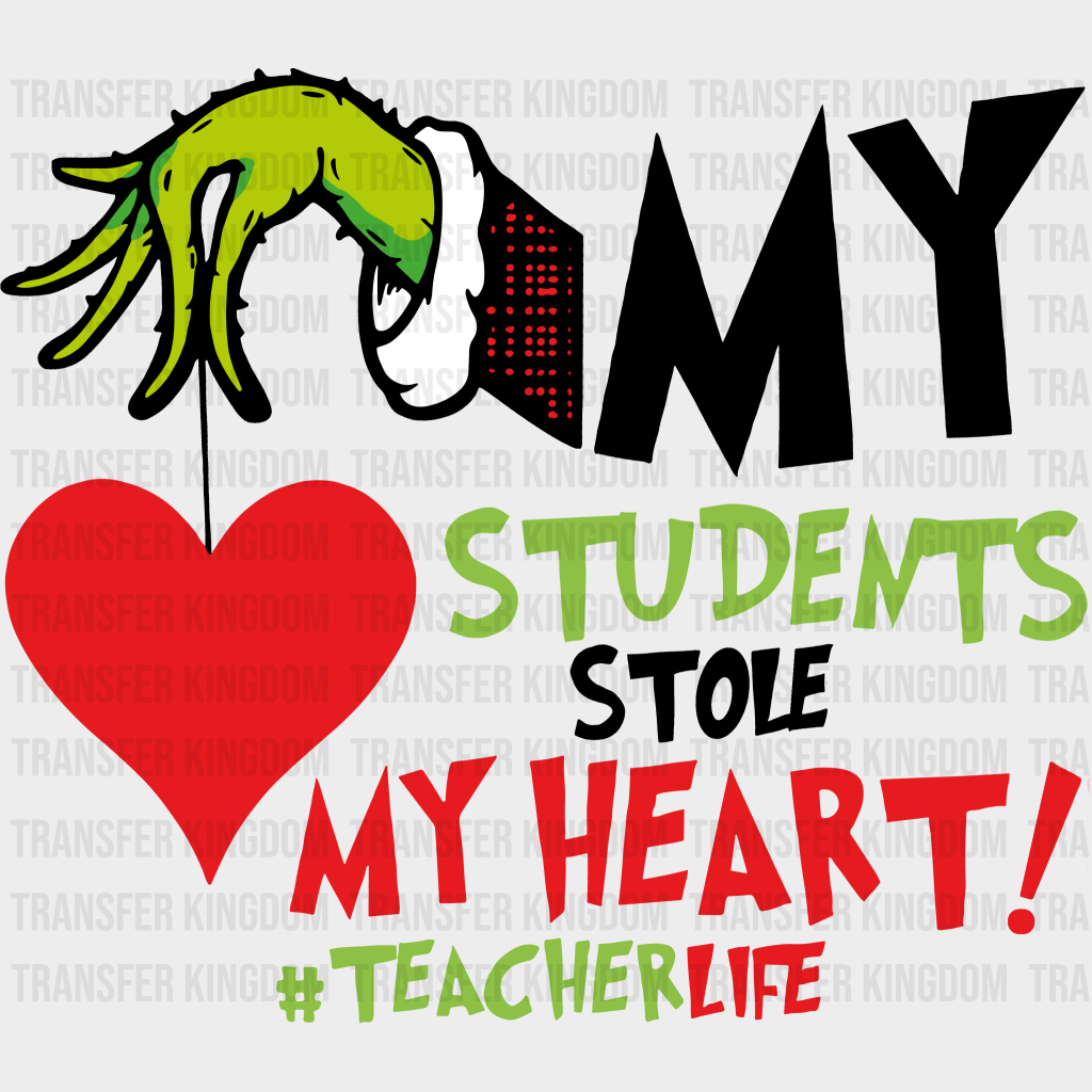 My Students Stole My Heart 100 Days School Design - DTF heat transfer - Transfer Kingdom