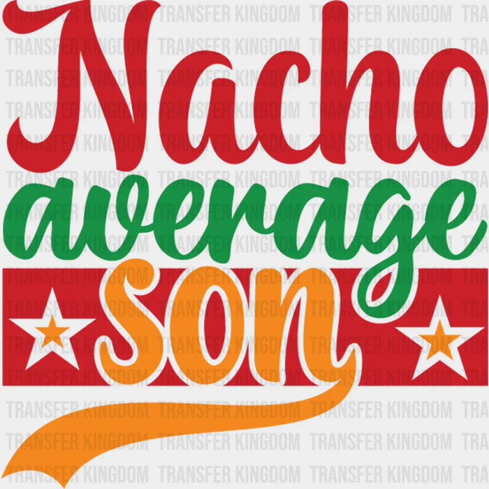Nacho Son - Cinco De Mayo DTF heat transfer