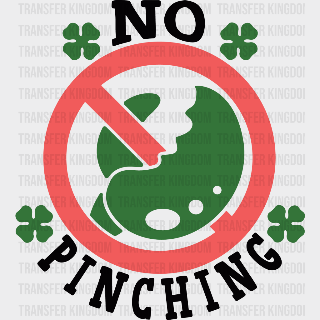 No Pinching St. Patrick's Day Design - DTF heat transfer - Transfer Kingdom