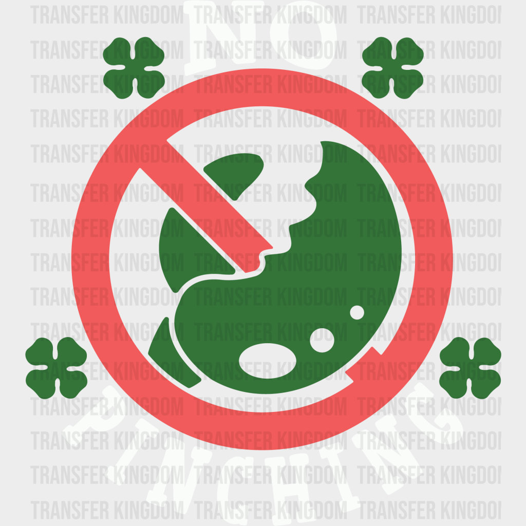 No Pinching St. Patrick's Day Design - DTF heat transfer - Transfer Kingdom