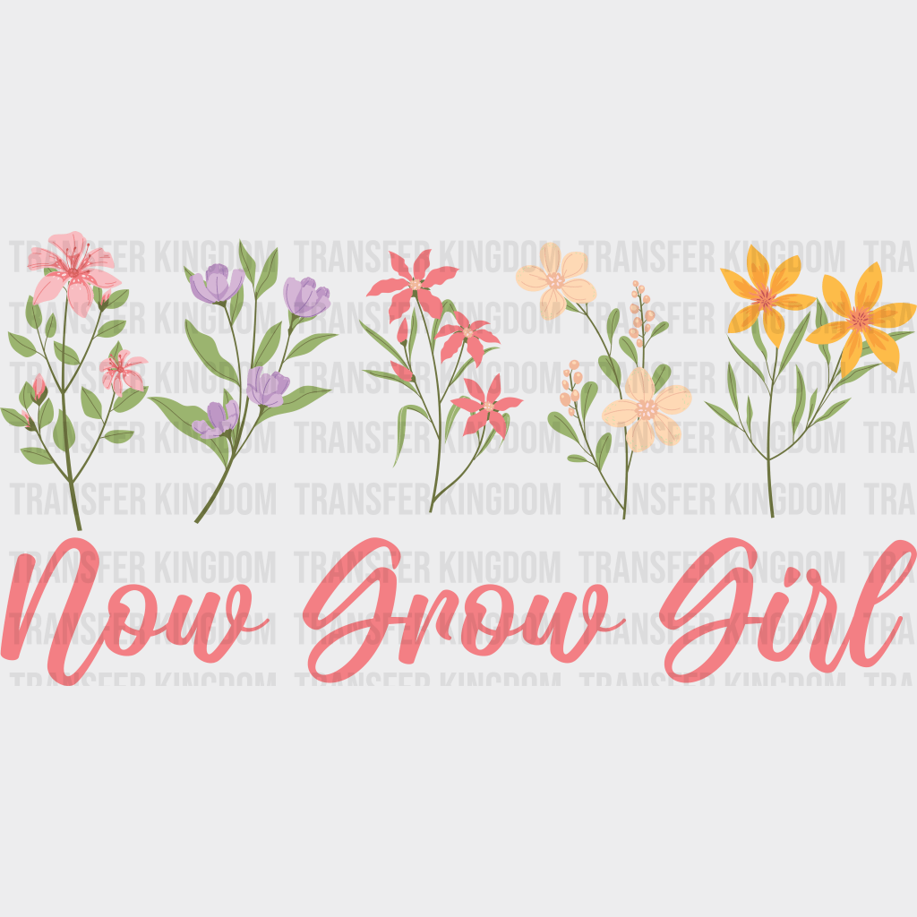 Now Grow Girl Easter Design - DTF heat transfer - Transfer Kingdom