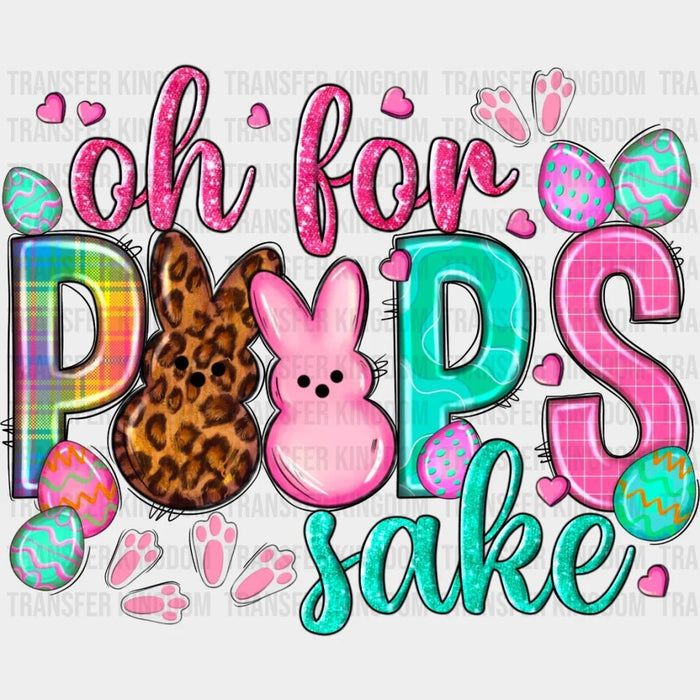 Oh For Peeps Sake Design - DTF heat transfer