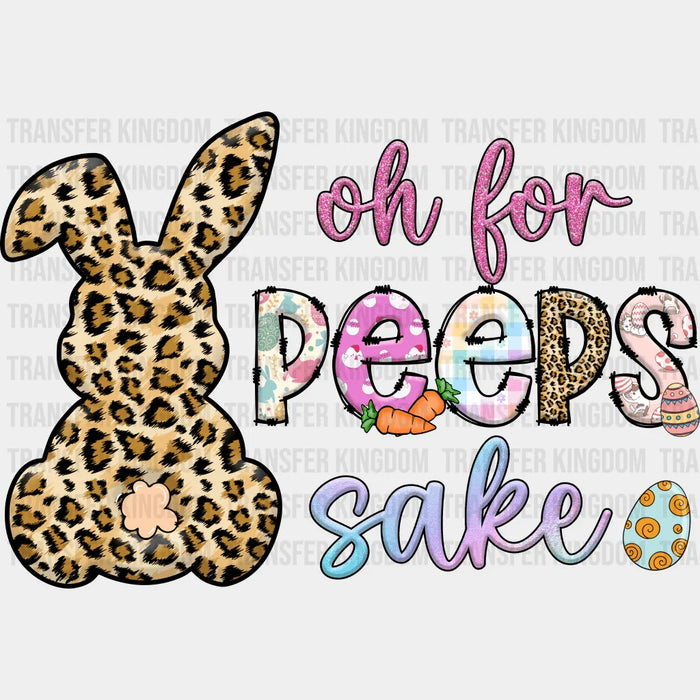 Oh For Peeps Sake Bunny Leopard Easter Design - DTF heat transfer
