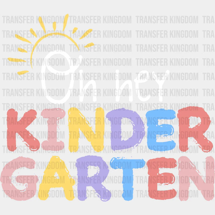 Oh Hey Kindergarten 100 Days School Design - DTF heat transfer