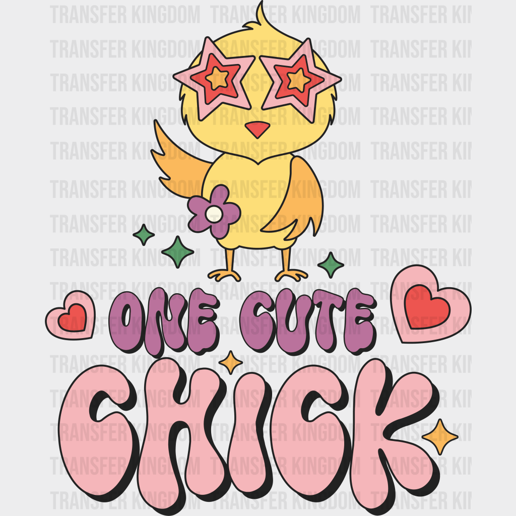 One Cute Chick Easter Design - DTF heat transfer - Transfer Kingdom