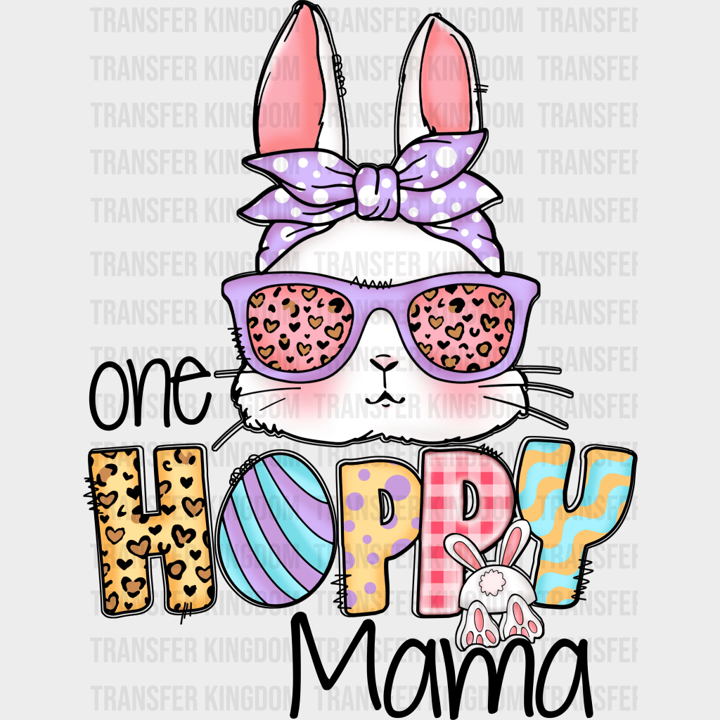 One Hoppy Mama Easter Design - DTF heat transfer - Transfer Kingdom