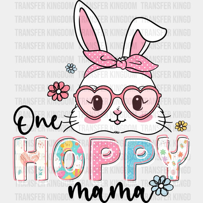 One Hoppy Mama Easter Design- DTF heat transfer
