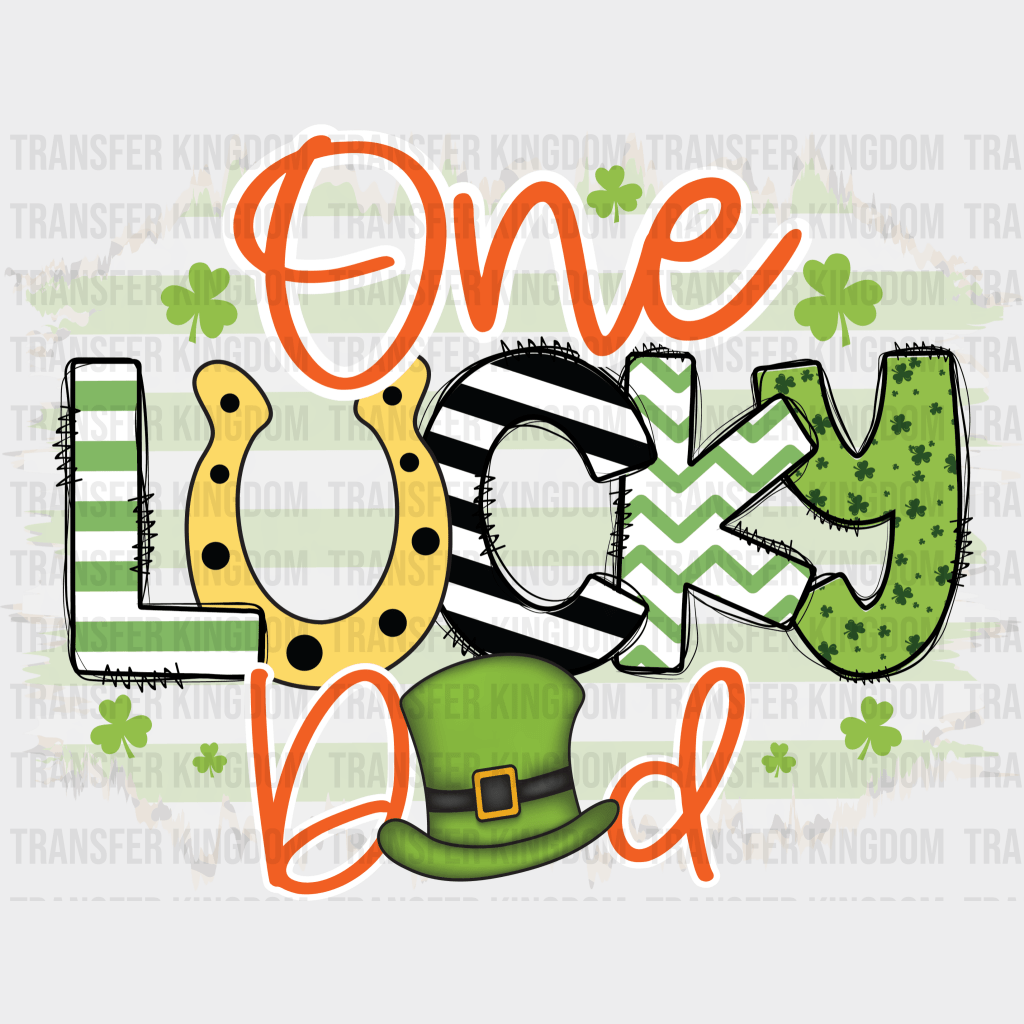 One Lucky Dad St. Patrick's Day Design - DTF heat transfer - Transfer Kingdom