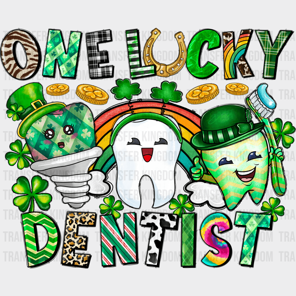 One Lucky Dentist St. Patrick's Day Design - DTF heat transfer - Transfer Kingdom