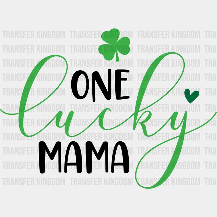 One Lucky Mama Shamrock Design - St. Patrick's Day DTF heat transfer