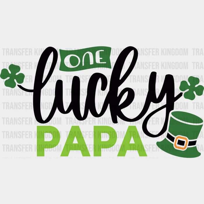 One Lucky Papa St. Patrick's Day Design - DTF heat transfer