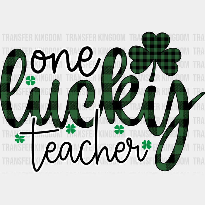 One Lucky Teacher St. Patrick's Day Design - St. Patrick's Day DTF heat transfer