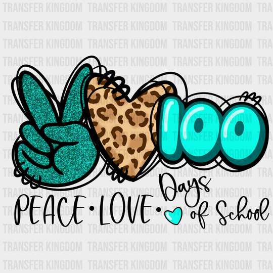 Peace Love 100 Days Of School Leopard Print Design - DTF heat transfer - Transfer Kingdom