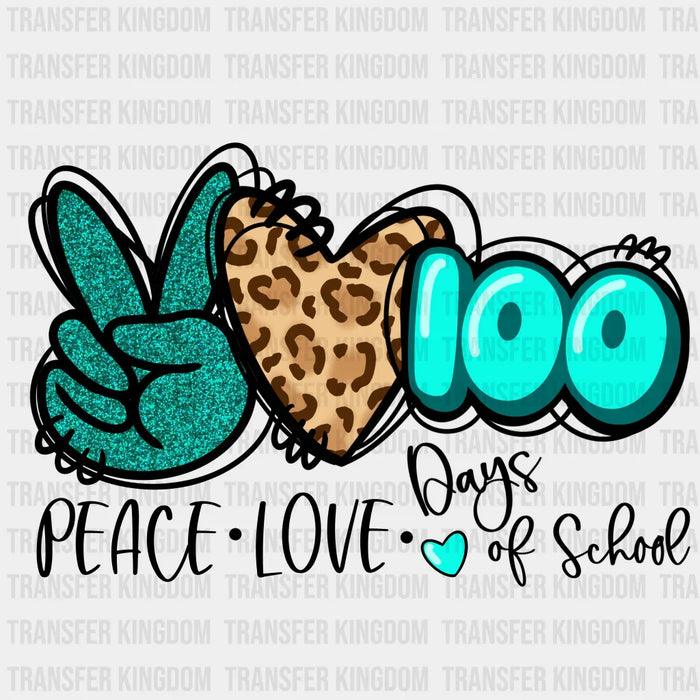 Peace Love 100 Days Of School Leopard Print Design - DTF heat transfer