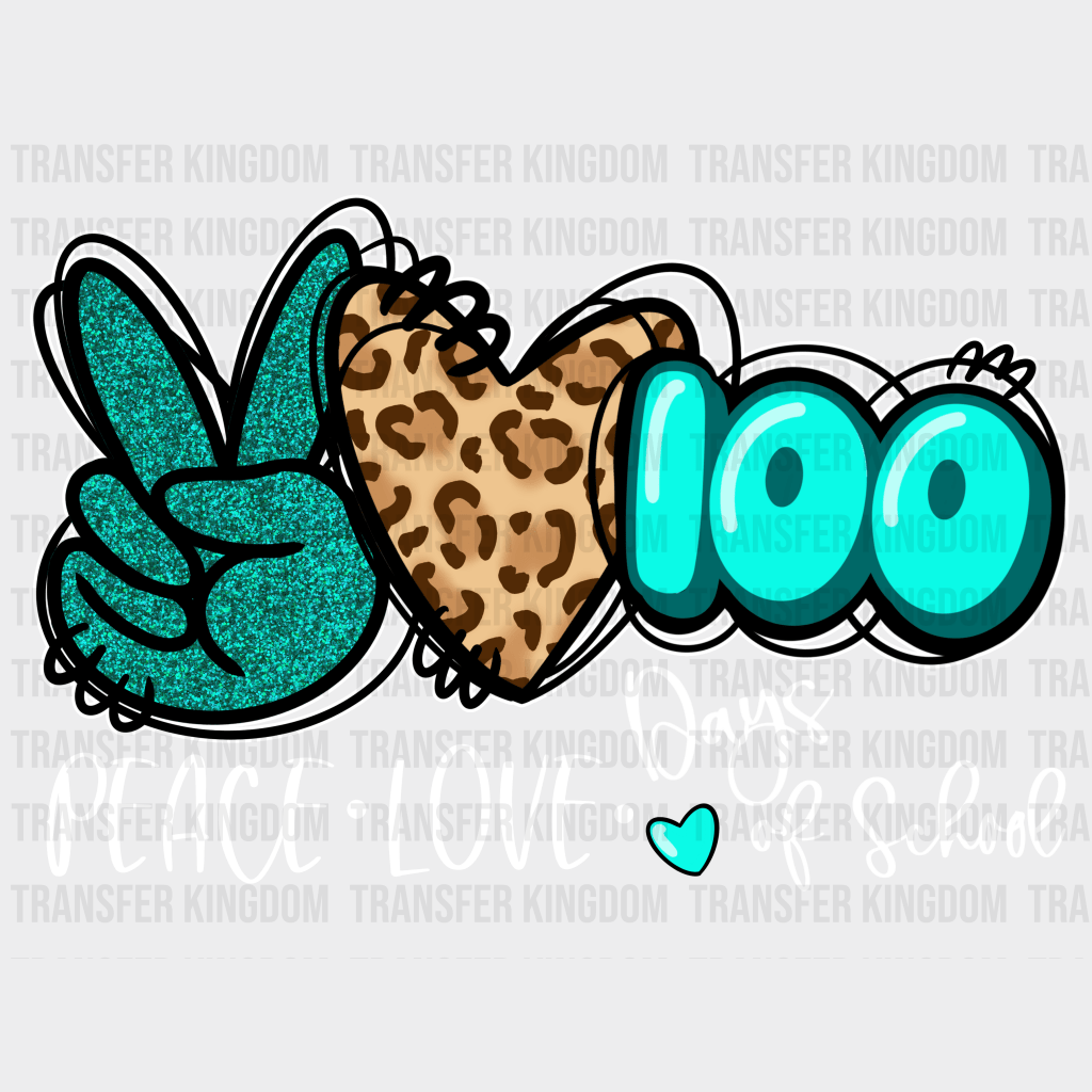 Peace Love 100 Days Of School Leopard Print Design - DTF heat transfer - Transfer Kingdom