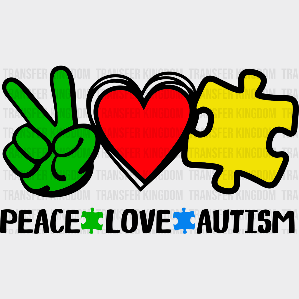 Peace Love Autism Puzzle Heart Design - Dtf Heat Transfer Unisex S & M ( 10 ) / Dark Color See