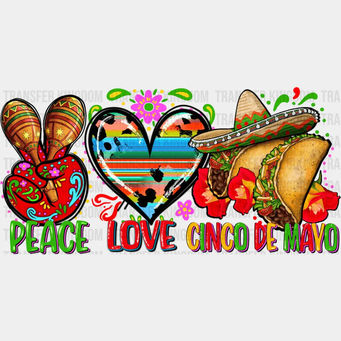 Peace Love Cinco De Mayo Tacos - Cinco De Mayo DTF heat transfer