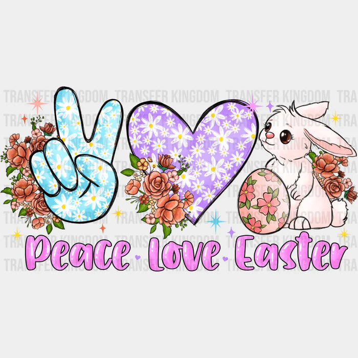 Peace Love Easter Design - DTF heat transfer