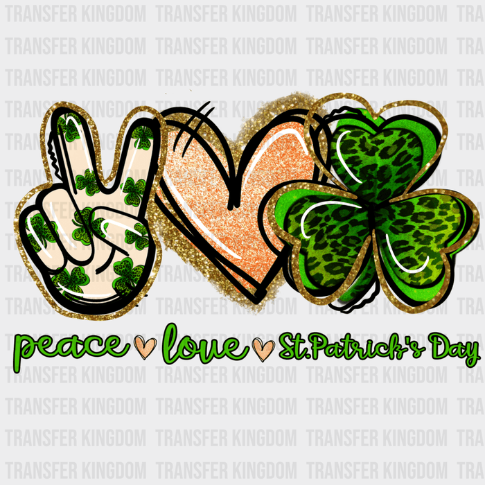 Peace Love Glitter St. Patrick's Day Design - St. Patrick's Day DTF heat transfer