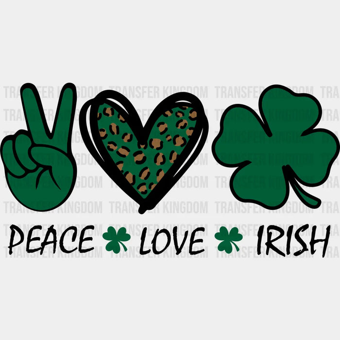 Peace Love Irish Clover St. Patrick's Day Design - DTF heat transfer